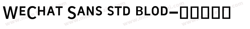 WeChat Sans std blod字体转换